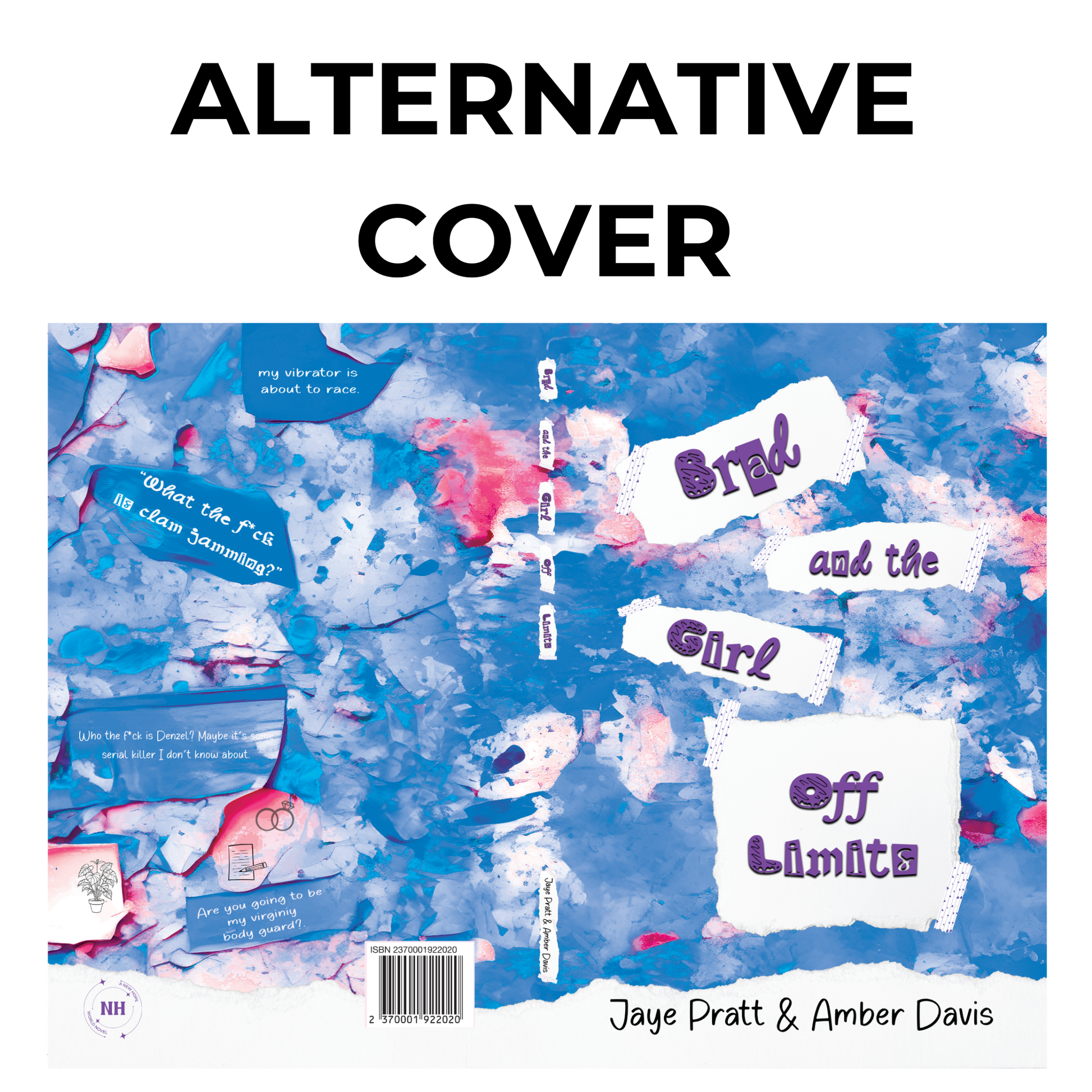 A full wraparound book cover with a blue, pink, and white watercolor-style background. The title appears on torn paper pieces taped onto the cover. Additional text snippets and phrases are scattered throughout. The words 'ALTERNATIVE COVER' are at the top.