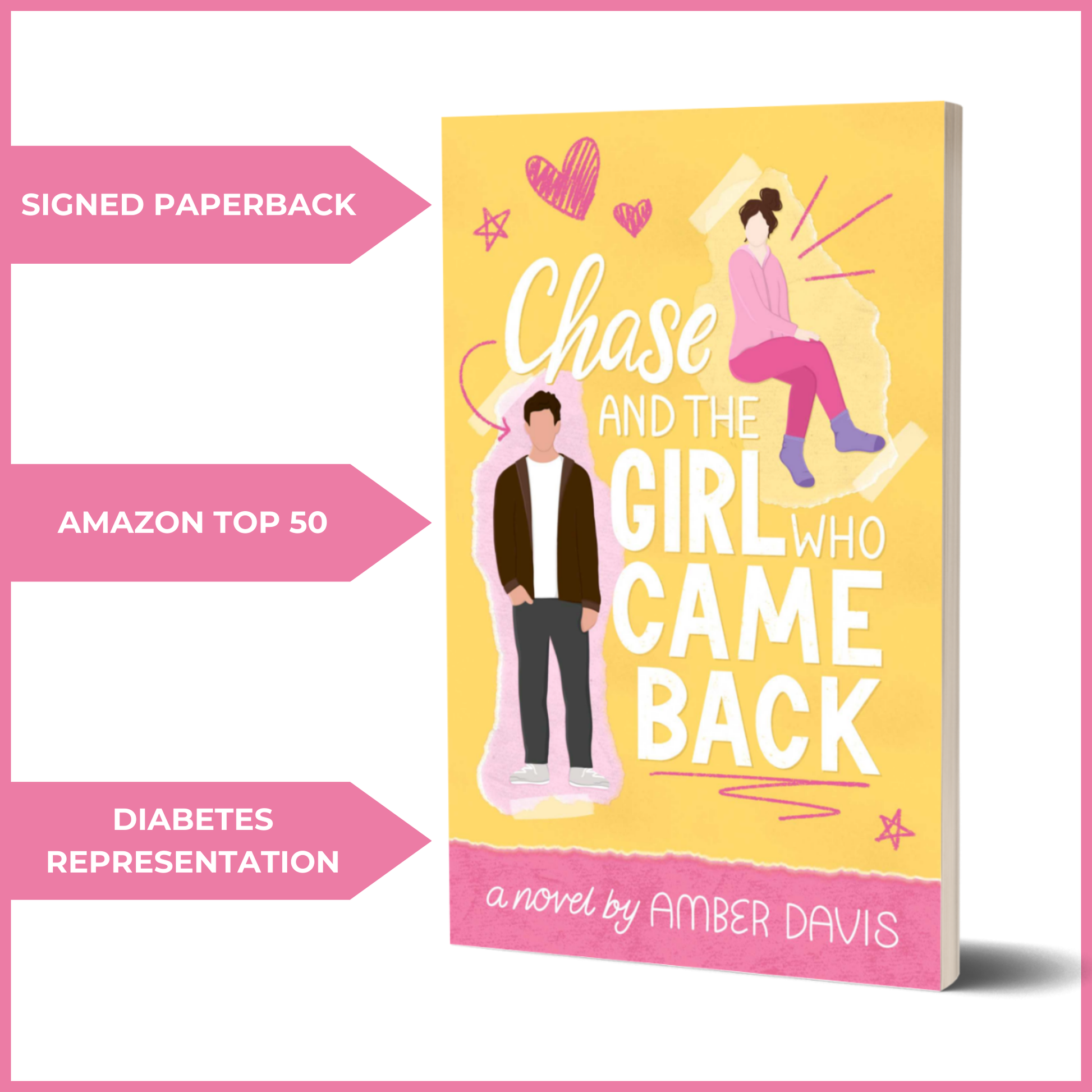 A 3D-rendered book cover with a bright yellow background featuring an illustrated design. A young woman in pink is sitting on a torn paper cutout, while a young man in a brown jacket stands beside the title. The title is in bold white and pink font. Three pink arrows highlight 'SIGNED PAPERBACK,' 'AMAZON TOP 50,' and 'DIABETES REPRESENTATION.'